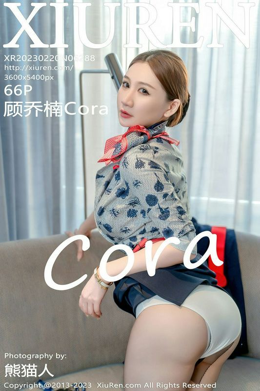 XiuRen秀人网 Vol.6288 顾乔楠Cora 完整版无水印写真