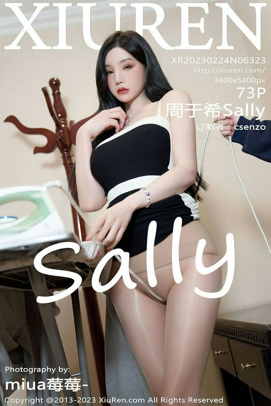 XiuRen秀人网 Vol.6323 周于希Sally 完整版无水印写真